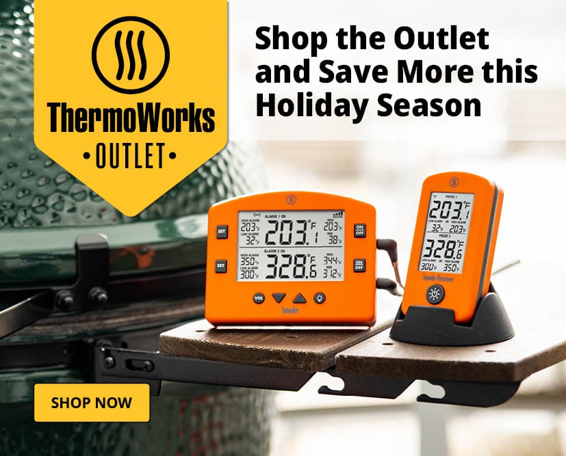 https://www.thermoworks.com/content/slider/Slider-Outlet-Holiday-November-2023-mobile.jpg